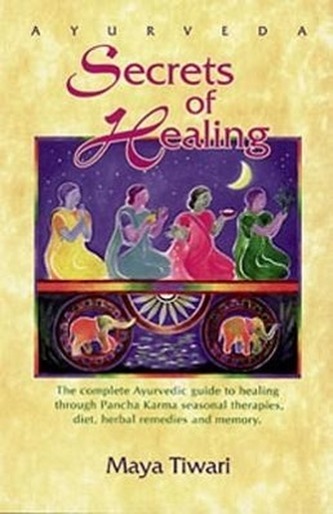 Ayurveda Secrets of Healing