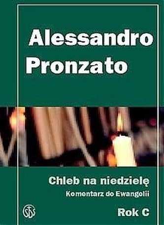 Chleb na niedzielę.Komentarz do Ewangelii na rok C Chleb na niedzielę.Komentarz do Ewangelii na rok C