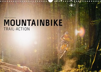 Mountainbike Trail-Action (Wandkalender 2022 DIN A3 quer)