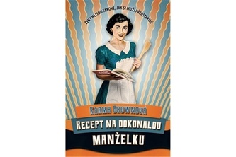 Recept na dokonalou manželku