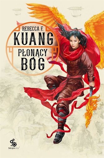 Trylogia Wojen Makowych T.3 Płonący bóg Trylogia Wojen Makowych T.3 Płonący bóg