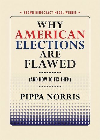 Why American Elections Are Flawed (and How to Fix Them)