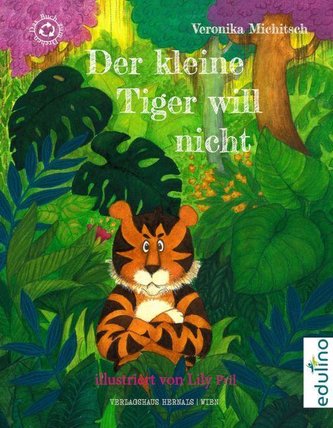 Der kleine Tiger will nicht