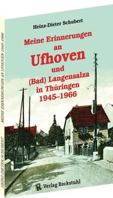 Meine Erinnerungen an Ufhoven und (Bad) Langensalza in Thüringen 1945-1966