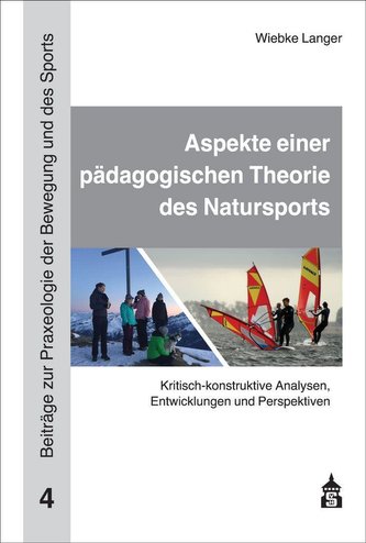 Aspekte einer pädagogischen Theorie des Natursports