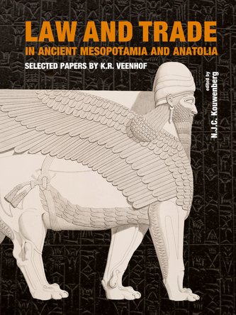 Law and Trade in Ancient Mesopotamia and Anatolia Law and Trade in Ancient Mesopotamia and Anatolia