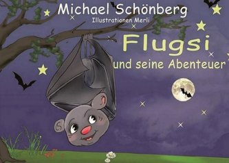 Flugsi, und seine Abenteuer