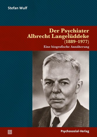 Der Psychiater Albrecht Langelüddeke (1889-1977)