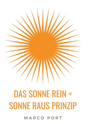 Das Sonne rein = Sonne raus Prinzip