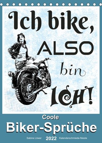Coole Biker-Sprüche (Tischkalender 2022 DIN A5 hoch)