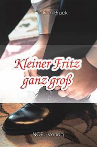 Kleiner Fritz ganz groß