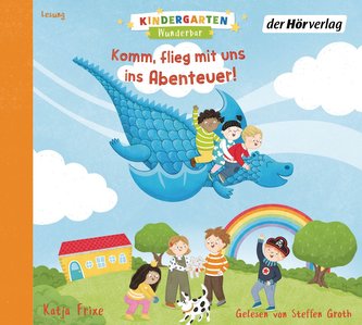 Kindergarten Wunderbar - Komm, flieg mit uns ins Abenteuer!