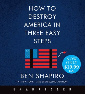 How to Destroy America in Three Easy Steps