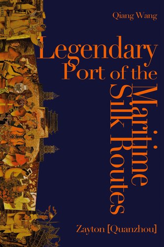Legendary Port of the Maritime Silk Routes