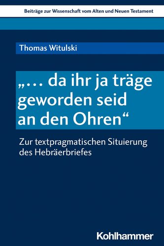 \"... da ihr ja träge geworden seid an den Ohren\"