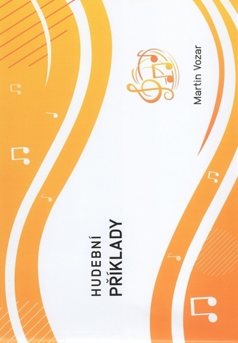 HUDEBNÍ PŘÍKLADY - pracovní sešit