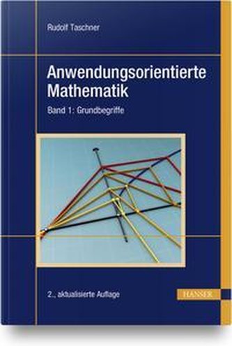 Anwendungsorientierte Mathematik 1 Anwendungsorientierte Mathematik 1