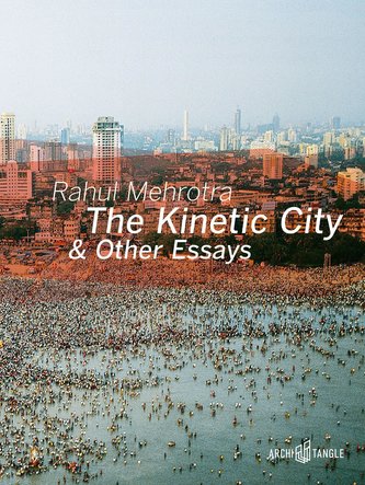 The Kinetic City and other Essays