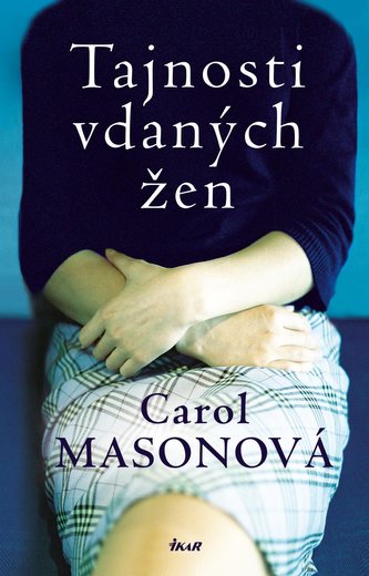 Tajnosti vdaných žen (Carol Mason, 2021)
