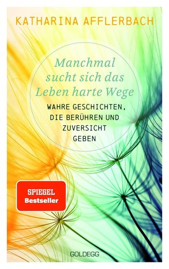 Manchmal sucht sich das Leben harte Wege. Wahre Geschichten, die berühren und Zuversicht geben. Von der Suche nach neuem Lebensm