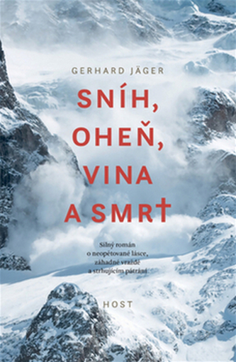 Sníh, oheň, vina a smrt