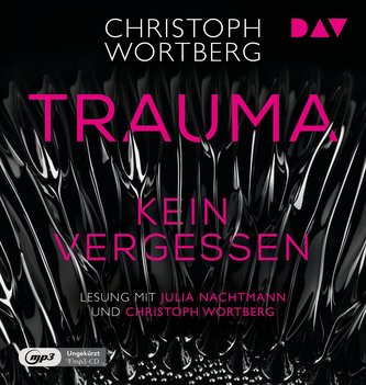 Trauma - Kein Vergessen. Katja Sands zweiter Fall