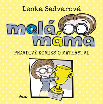 Malá máma (Lenka Sadvarová, 2017)