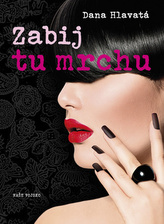 Zabij tu mrchu