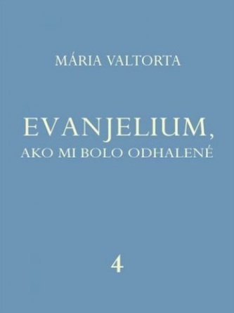 Evanjelium 4, ako mi bolo odhalené