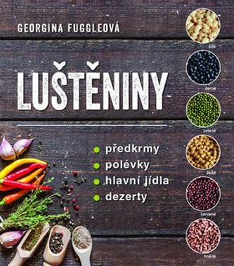 Luštěniny - Předkrmy * polévky * hlavní jídla * dezerty