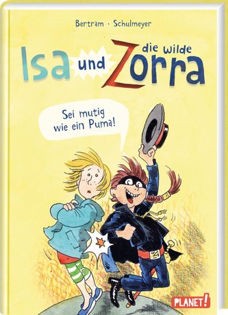 Isa und die wilde Zorra 1: Sei mutig wie ein Puma!