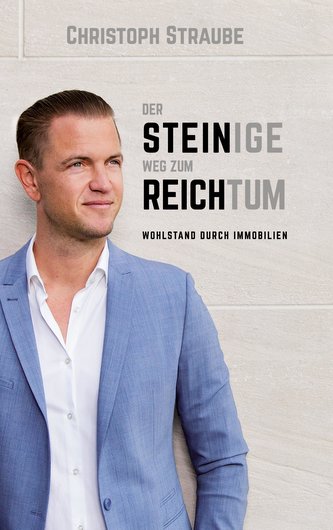 DER STEINIGE WEG ZUM REICHTUM