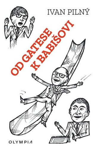 Od Gatese k Babišovi