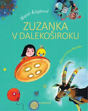 Zuzanka v Dalekoširoku (Marie Kšajtová, 2017)