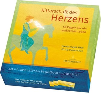 Ritterschaft des Herzens - Regeln für ein aufrechtes Leben