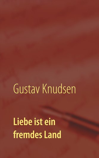Liebe ist ein fremdes Land