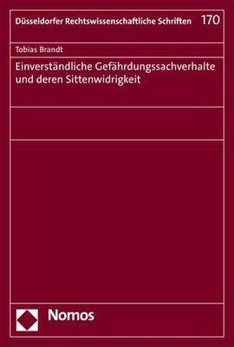 Einverständliche Gefährdungssachverhalte und deren Sittenwidrigkeit