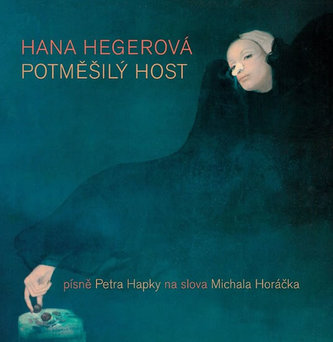 Hana Hegerová: Potměšilý host LP