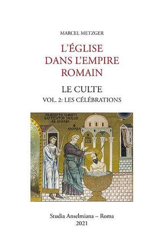 L'Église dans l'Empire romain. Le Culte