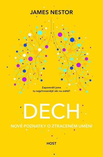 Dech - Nové poznatky o ztraceném umění Dech - Nové poznatky o ztraceném umění