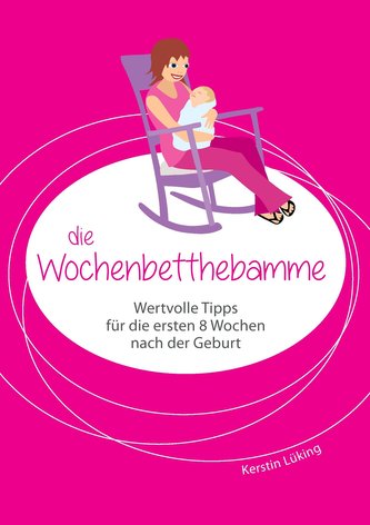 Die Wochenbetthebamme
