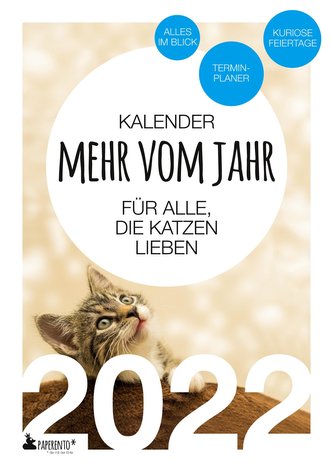 Terminkalender 2022: Mehr vom Jahr - für alle, die Katzen lieben