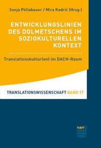 Entwicklungslinien des Dolmetschens im soziokulturellen Kontext