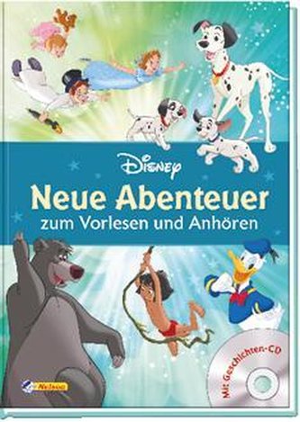 Disney Klassiker: Neue Abenteuer zum Vorlesen und Anhören