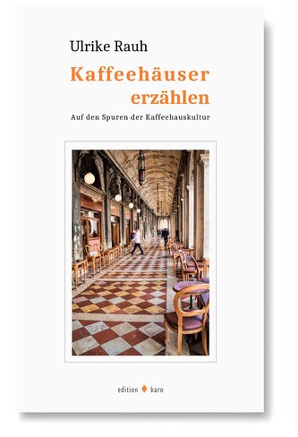 Kaffeehäuser erzählen
