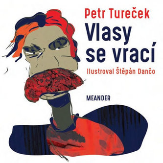 Vlasy se vrací (Petr Tureček, 2017)