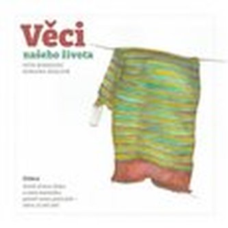Věci našeho života