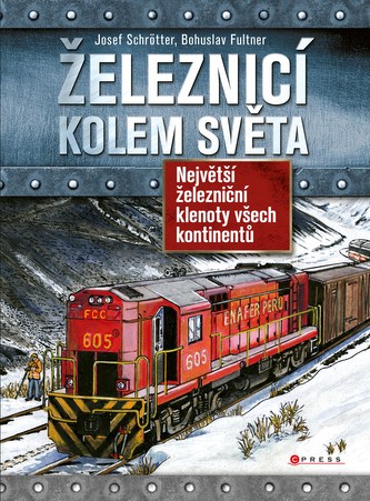 Železnicí kolem světa Železnicí kolem světa