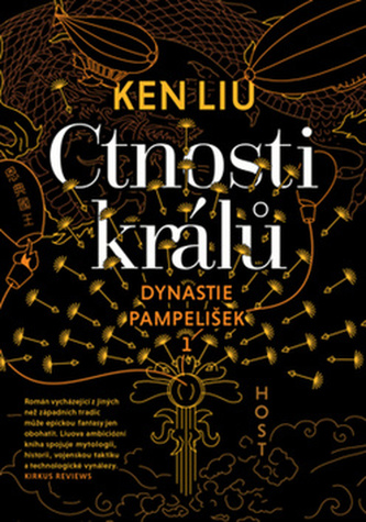 Dynastie pampelišek : Ctnosti králů - 1 (Ken Liu, 2017)