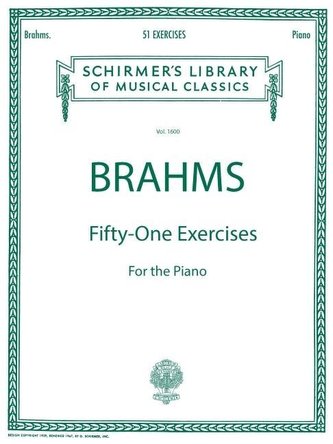 51 Exercises: Brahms - 51 Exercises Schirmer Library of Classics Volume 1600 Piano Solo